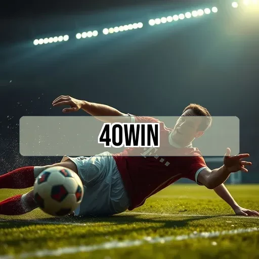 40win.com: As Novidades que Transformam sua Experiência em Jogos!